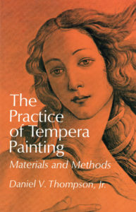The Practice of Tempera Painting: Materials and Methods